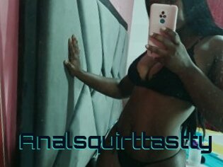 Analsquirttastty