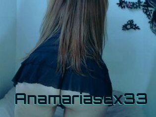 Anamariasex33