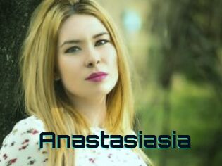 Anastasiasia