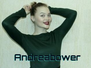 Andreabower