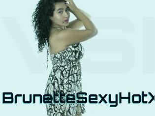 BrunetteSexyHotX