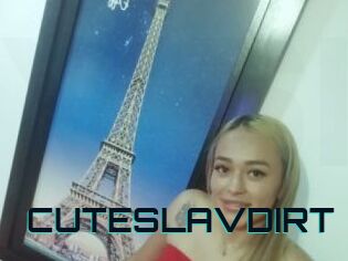 CUTESLAVDIRT