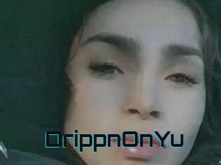 DrippnOnYu
