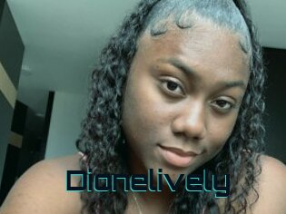 Dionelively