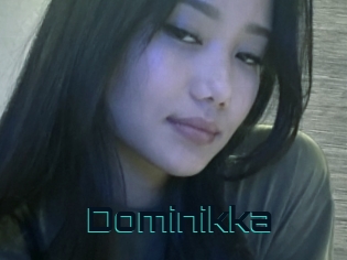 Dominikka