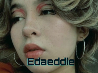 Edaeddie
