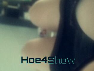 Hoe4Show