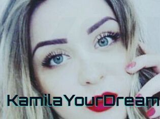 KamilaYourDream