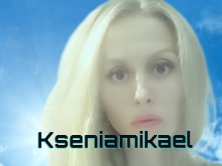 Kseniamikael