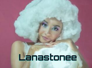 Lanastonee