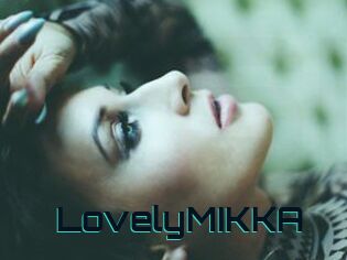 LovelyMIKKA