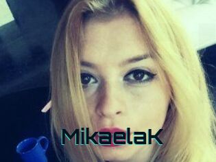 MikaelaK