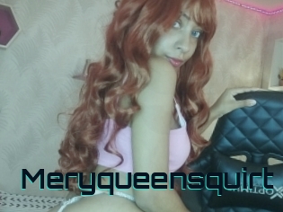 Meryqueensquirt