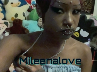 Mileenalove