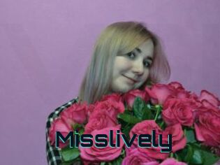 Misslively
