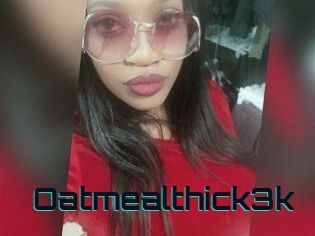 Oatmealthick3k
