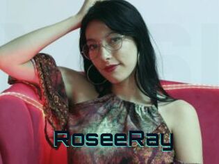 RoseeRay