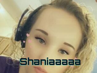 Shaniaaaaa