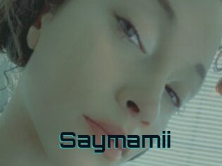 Saymamii