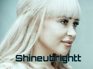 Shineubrightt