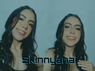 Skinnyanai
