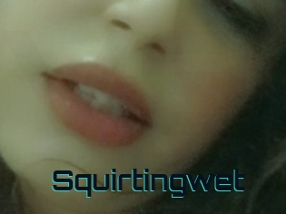 Squirtingwet