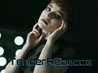 TenderRebecca