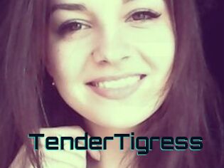 TenderTigress