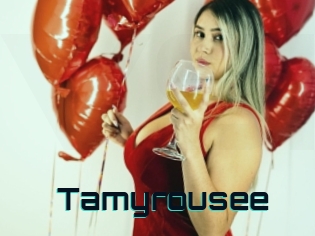 Tamyrousee