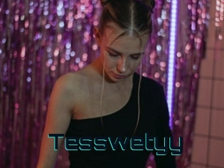 Tesswetyy