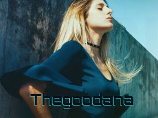 Thegoodana