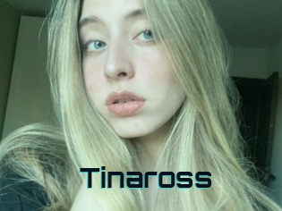 Tinaross