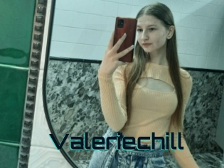 Valeriechill