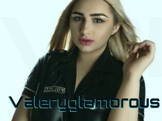 Valeryglamorous