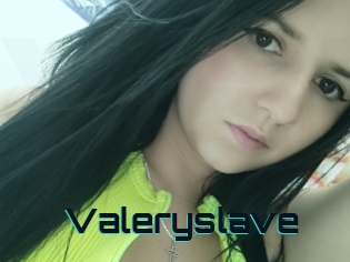 Valeryslave