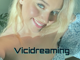 Vicidreaming
