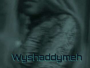 Wyshaddymeh