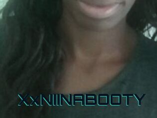 XxNIINABOOTY