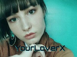 YourLoverX