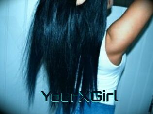 YourXGirl