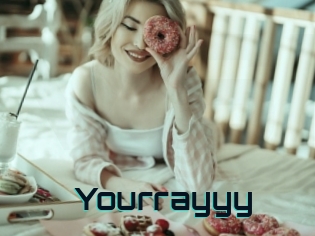 Yourrayyy