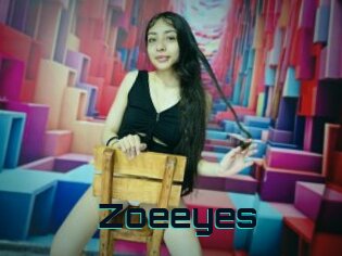 Zoeeyes